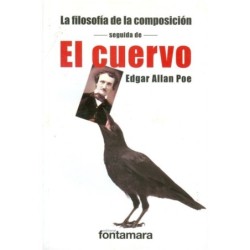 LA FILOSOFÍA DE LA COMPOSICIÓN.  Seguida de "El Cuervo"