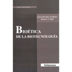 BIOÉTICA DE LA BIOTECNOLOGÍA