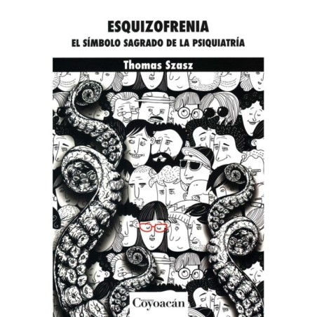 ESQUIZOFRENIA. El símbolo sagrado de la psiquiatría