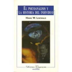 EL PSICOANÁLISIS Y LA HISTORIA DEL INDIVIDUO