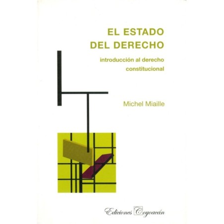 EL ESTADO DEL DERECHO. Introducción al derecho constitucional