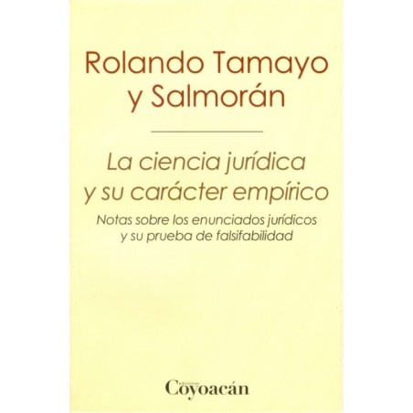 LA CIENCIA JURÍDICA Y SU CARÁCTER EMPÍRICO. Notas sobre los enunciados jurídicos y su prueba de falsifabilidad